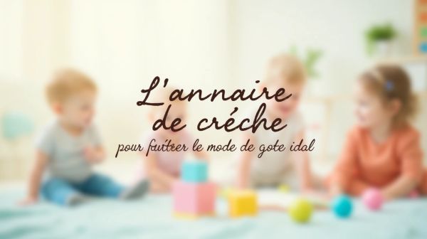 L'annuaire de crèche pour trouver le mode de garde idéal